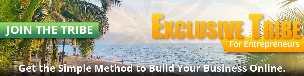 Exclusive Tribe For Entrepreneurs - Get the Simple Method to Build Your Business Online